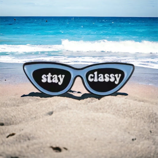 Stay Classy Enamel Pin