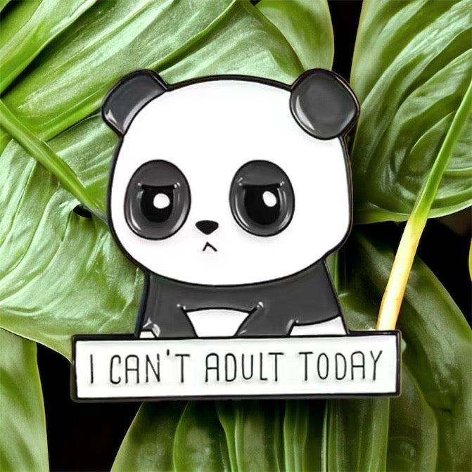 Can’t Adult Today Enamel Pin