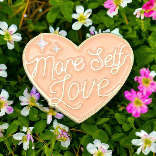 More Self Love Enamel Pin