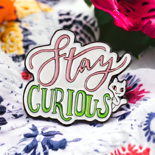 Stay Curious Enamel Pin