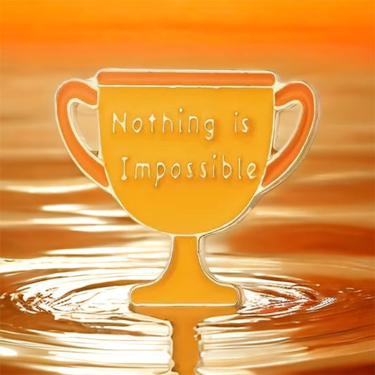 Nothing Is Impossible Enamel Pin