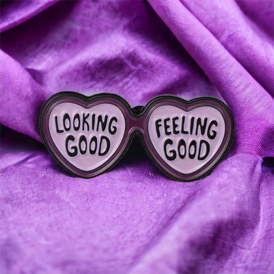 Looking Good, Feeling Good Enamel Pin