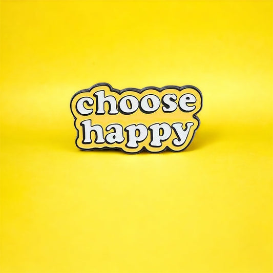 Choose Happy Enamel Pin