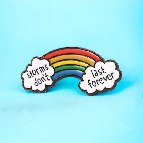 Storms Don’t Last Forever Enamel Pin