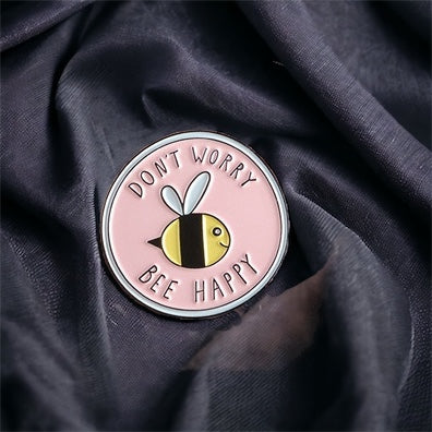 Don’t Worry Bee Happy Enamel Pin