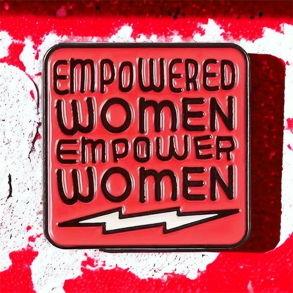 Empowered Women Empower Women Enamel Pin