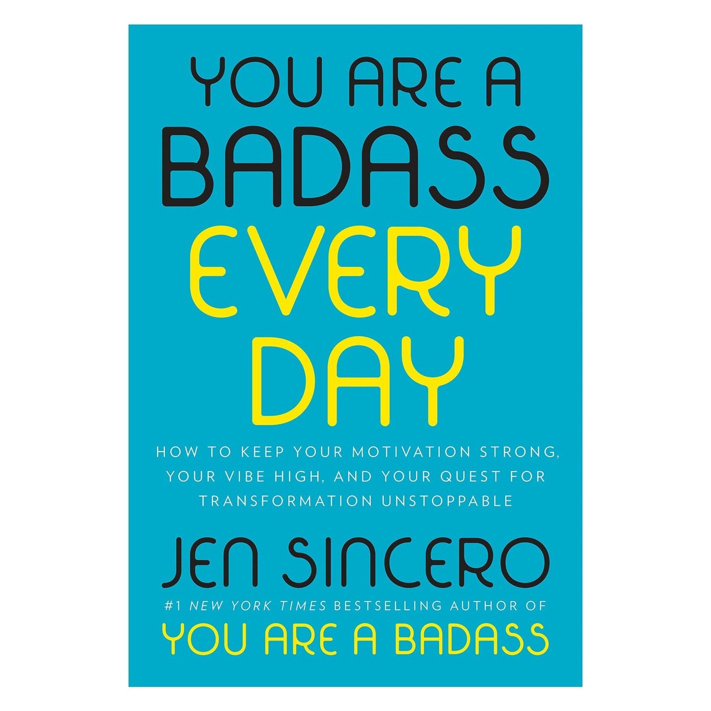 You Are a Badass Everyday